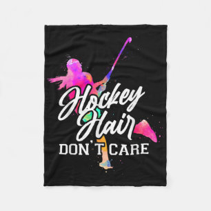 Field Hockey Hockey Hair Don't Care _1 Fleece Blanket