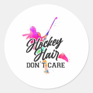 Field Hockey Hockey Hair Don't Care _2 Classic Round Sticker