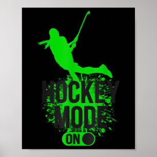 Field Hockey Hockey Mode On  Poster