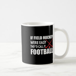 Field Hockey Hockey Player Outfit For Field Hockey Coffee Mug