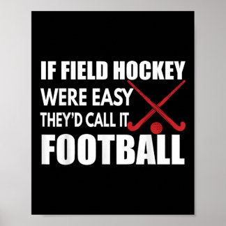 Field Hockey Hockey Player Outfit For Field Hockey Poster