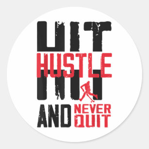 Field Hockey Hustle Hit And Never Quit _1 Classic Round Sticker