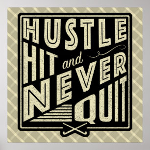Field Hockey Hustle, Hit And Never Quit Print