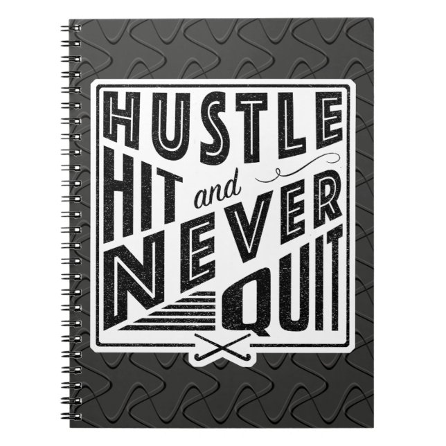 Field Hockey Hustle Hit & Never Quit Notepad Notebook (Front)