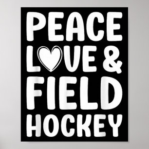 Field Hockey I Love Field Hockey Poster