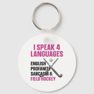 Field Hockey I Speak 4 Languages English Profanity Key Ring