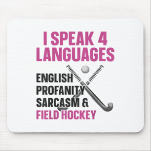 Field Hockey I Speak 4 Languages English Profanity Mouse Pad