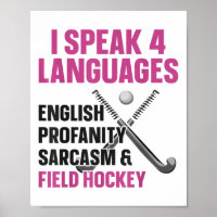 Field Hockey I Speak 4 Languages English Profanity