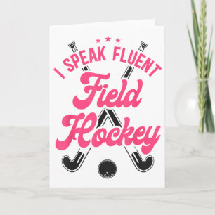 Field Hockey I Speak Fluent Field Hockey _1 Card