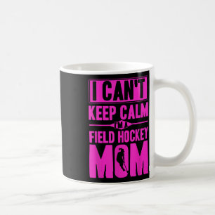 Field Hockey I'm A Field Hockey Mom Coffee Mug