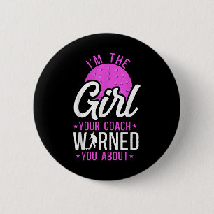 Field Hockey I'm The Girl Your Coach Warned You Ab 6 Cm Round Badge
