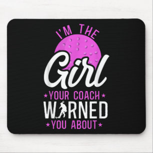Field Hockey I'm The Girl Your Coach Warned You Ab Mouse Pad