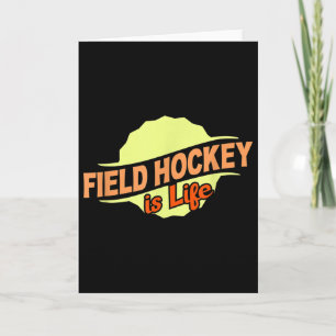 Field Hockey Is Life Cool Sports Lover Athlete Com Card