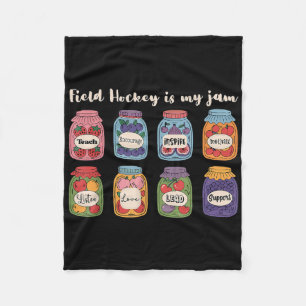 Field Hockey Is My Jam Field Hockey Coach Fleece Blanket