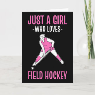 Field Hockey Just A Girl Who Loves Hockey Card