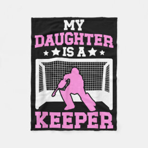 Field Hockey Keeper Mom Of A Field Hockey Goalie M Fleece Blanket