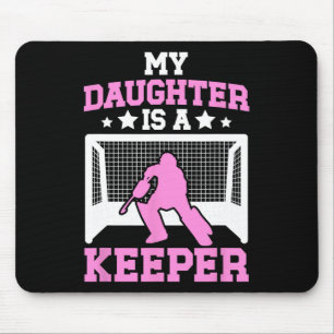 Field Hockey Keeper Mum Of A Field Hockey Goalie M Mouse Pad