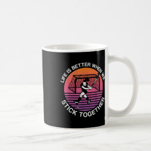 Field Hockey Life Is Better When We Stick Together Coffee Mug