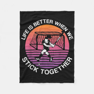 Field Hockey Life Is Better When We Stick Together Fleece Blanket