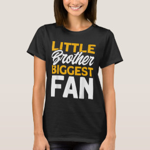 Field Hockey Little Brother Biggest Fan _3 T-Shirt
