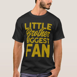 Field Hockey Little Brother Biggest Fan _4 T-Shirt