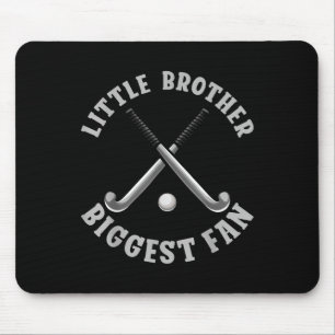 Field Hockey Little Brother Biggest Fan Mouse Pad