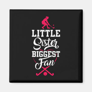 Field Hockey Little Sister Biggest Fan _1 Magnet