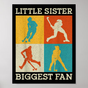 Field Hockey Little Sister Biggest Fan Poster