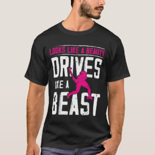 Field Hockey Looks Like A Beauty Drives Like A Bea T-Shirt