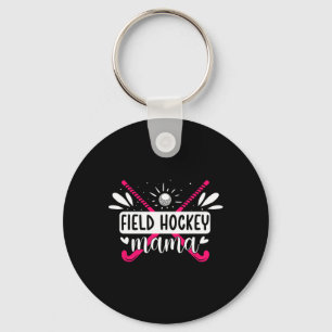 Field Hockey Mama Field Hockey Mum Field Hockey Pl Key Ring