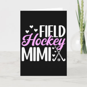 Field Hockey Mimi Of A Field Hockey Player Mimi Card