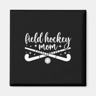 Field Hockey Mom Field Hockey Player Mom Field Hoc Magnet