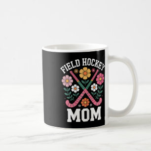 Field Hockey Mom Funny Field Hockey _2 Coffee Mug