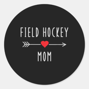 Field Hockey Mom Funny Field Hockey Lovers Gift Fo Classic Round Sticker