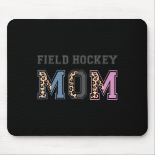 Field Hockey Mom Funny Field Hockey Lovers Gift Mouse Pad