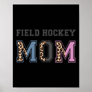Field Hockey Mom Funny Field Hockey Lovers Gift Poster