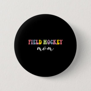Field Hockey Mom Funny Stylish Hockey Player Sport 6 Cm Round Badge