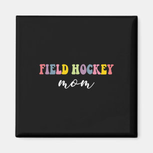 Field Hockey Mom Funny Stylish Hockey Player Sport Magnet