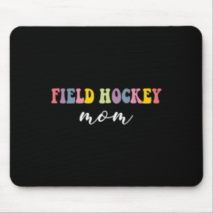 Field Hockey Mom Funny Stylish Hockey Player Sport Mouse Pad