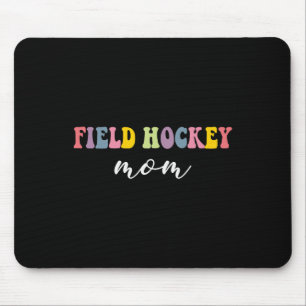 Field Hockey Mom Funny Stylish Hockey Player Sport Mouse Pad
