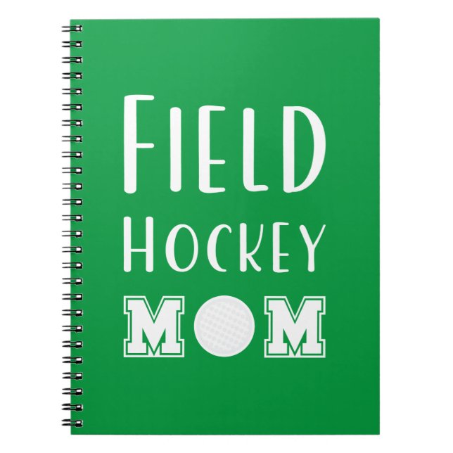 Field Hockey Mom Green And White Typography Text Notebook (Front)