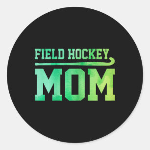 Field Hockey Mom Hockey Player Field Hockey Player Classic Round Sticker