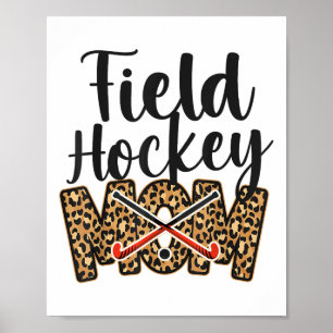 Field Hockey Mom Leopard Cheetah Field Hockey Mom Poster
