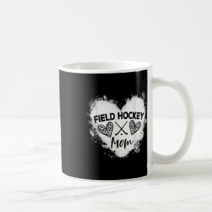 Field Hockey Mom Ll Mom Field Hockey Player Hockey Coffee Mug