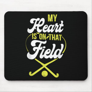 Field Hockey Mom My Heart Is On That Field _1 Mouse Pad