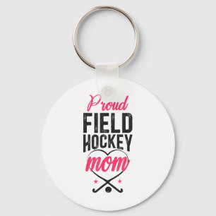 Field Hockey Mom Proud Field Hockey Mom  Key Ring