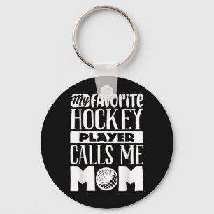 Field Hockey Mom Shirt Women Field Hockey Lover Key Ring