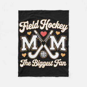 Field Hockey Mombiggest Fan Mothers Day Fleece Blanket