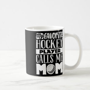 Field Hockey Mum Shirt Women Field Hockey Lover  Coffee Mug