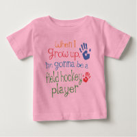 Field Hockey Player (Future) Infant Baby T-Shirt